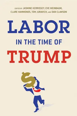 El trabajo en tiempos de Trump - Labor in the Time of Trump