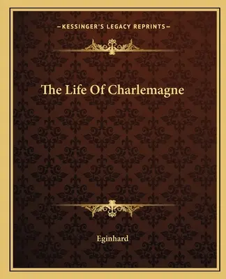 La vida de Carlomagno - The Life Of Charlemagne