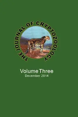 Revista de Criptozoología: Volumen TRES - The Journal of Cryptozoology: Volume THREE