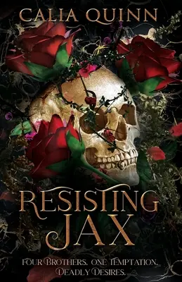 Resistiendo a Jax Un romance de harén inverso - Resisting Jax: A reverse harem romance