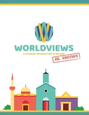 WorldViews Junior Workbook: Project42 Edition: Proyecto 42 - WorldViews Junior Workbook: Project42 Edition: Project 42