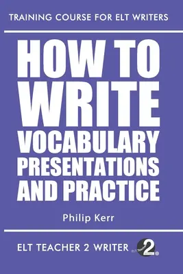 Cómo escribir presentaciones y prácticas de vocabulario - How To Write Vocabulary Presentations And Practice