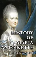 Historia de María Antonieta - History of Maria Antoinette