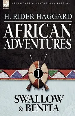 Aventuras africanas: 1-Swallow & Benita - African Adventures: 1-Swallow & Benita