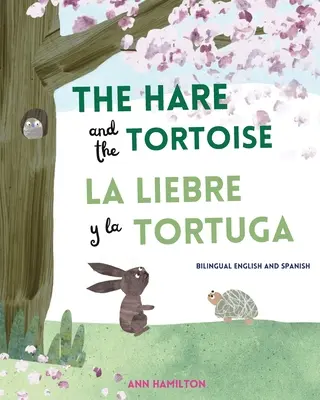 La Liebre y la Tortuga / The Hare and the Tortoise - The Hare and the Tortoise / La Libre y la Tortuga