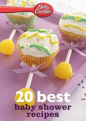 Betty Crocker 20 Mejores Recetas para Baby Shower - Betty Crocker 20 Best Baby Shower Recipes