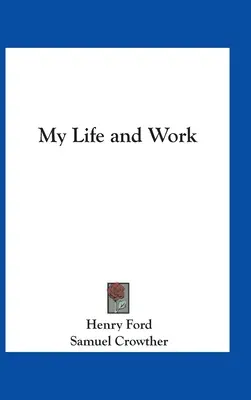 Mi vida y mi obra - My Life and Work