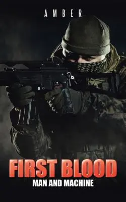 Primera sangre: El hombre y la máquina - First Blood: Man and Machine