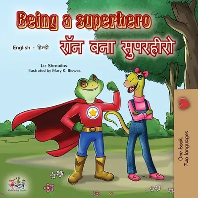 Ser un Superhéroe (Libro Bilingüe Inglés Hindi) - Being a Superhero (English Hindi Bilingual Book)