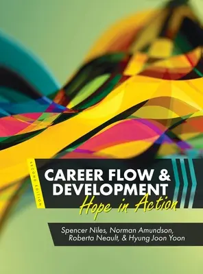 Flujo y desarrollo de la carrera profesional: Esperanza en acción - Career Flow and Development: Hope in Action