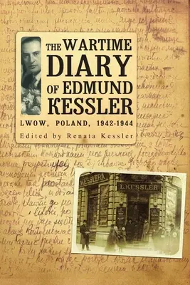El diario de guerra de Edmund Kessler - The Wartime Diary of Edmund Kessler
