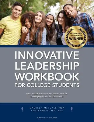 Libro de trabajo de liderazgo innovador para estudiantes universitarios - Innovative Leadership Workbook for College Students