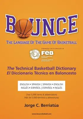 Bounce: El lenguaje del baloncesto - Bounce: The Language of the Game of Basketball