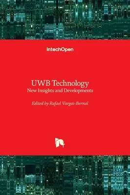 Tecnología UWB - Nuevos conocimientos y desarrollos - UWB Technology - New Insights and Developments