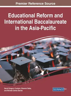 Reforma educativa y Bachillerato Internacional en Asia-Pacífico - Educational Reform and International Baccalaureate in the Asia-Pacific