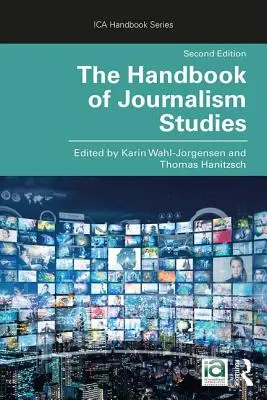 Manual de estudios periodísticos - The Handbook of Journalism Studies