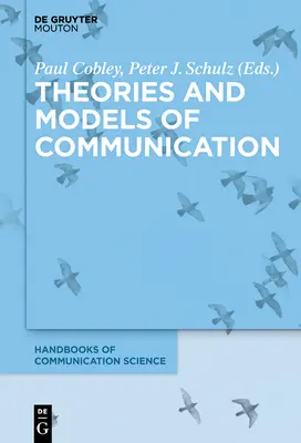 Teorías y modelos de comunicación - Theories and Models of Communication