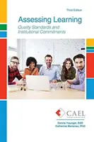 Evaluación del aprendizaje: Normas de calidad y compromisos institucionales - Assessing Learning: Quality Standards and Institutional Commitments