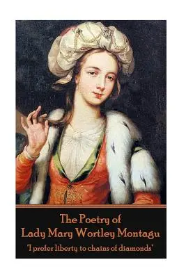 La poesía de Lady Mary Wortley Montagu - The Poetry of Lady Mary Wortley Montagu