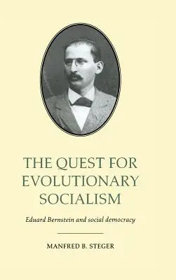 La búsqueda del socialismo evolutivo: Eduard Bernstein y la socialdemocracia - The Quest for Evolutionary Socialism: Eduard Bernstein and Social Democracy