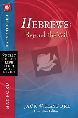 Hebreos: Más allá del velo - Hebrews: Beyond the Veil