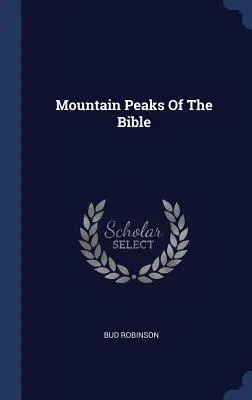 Cumbres de la Biblia - Mountain Peaks Of The Bible