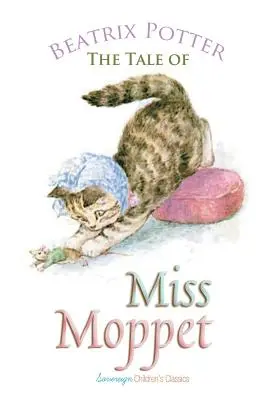 El cuento de Miss Moppet - The Tale of Miss Moppet