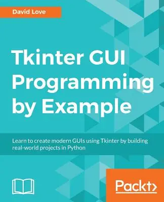 Programación GUI Tkinter por ejemplo - Tkinter GUI Programming by Example