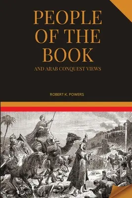 El pueblo del Libro y la visión de la conquista árabe - People of the Book and Arab Conquest Views