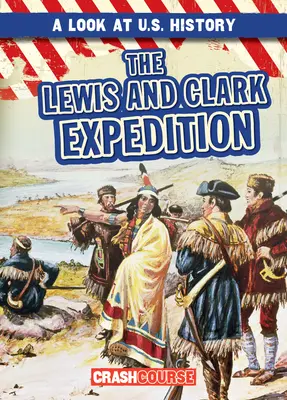 La expedición de Lewis y Clark - The Lewis and Clark Expedition