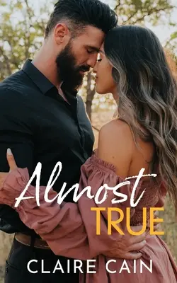 Casi de verdad: Un dulce romance de pueblo - Almost True: A Sweet Small Town Romance