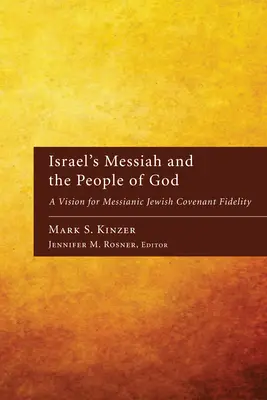 El Mesías de Israel y el pueblo de Dios - Israel's Messiah and the People of God