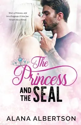 La princesa y el SEAL - The Princess and The SEAL