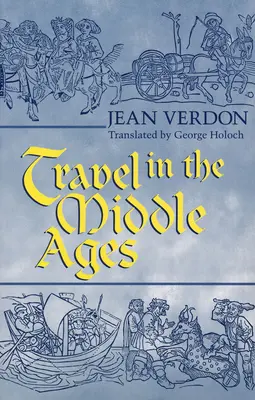 Viajar en la Edad Media - Travel In The Middle Ages