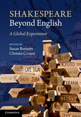 Shakespeare más allá del inglés: Un experimento global - Shakespeare Beyond English: A Global Experiment