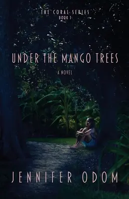 Bajo los mangos - Under the Mango Trees