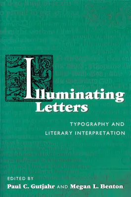 Iluminando las letras: Tipografía e interpretación literaria - Illuminating Letters: Typography and Literary Interpretation