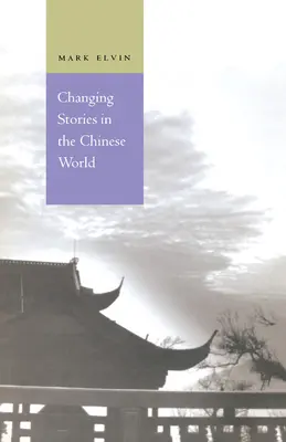 Historias cambiantes en el mundo chino - Changing Stories in the Chinese World