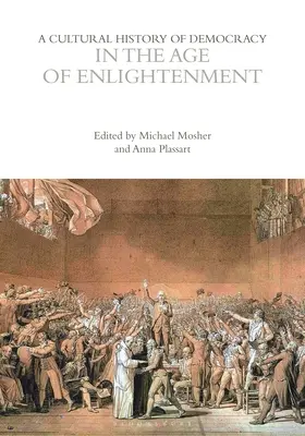 Historia cultural de la democracia en el Siglo de las Luces - A Cultural History of Democracy in the Age of Enlightenment