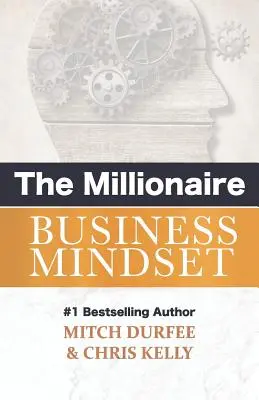 La mentalidad empresarial millonaria - The Millionaire Business Mindset