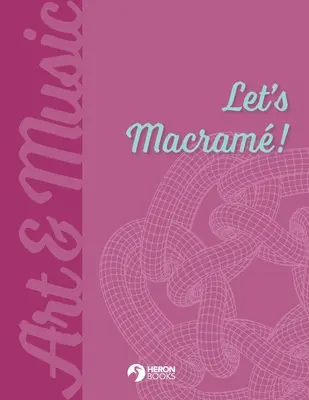 Hagamos macramé - Let's Macram