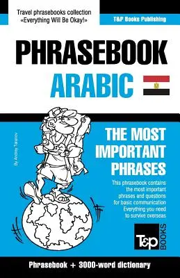 Diccionario inglés-árabe egipcio y vocabulario temático de 3000 palabras - English-Egyptian Arabic phrasebook and 3000-word topical vocabulary