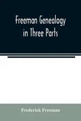 Genealogía de Freeman en tres partes - Freeman genealogy in three parts
