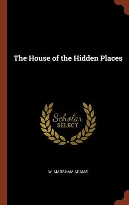 La casa de los lugares ocultos - The House of the Hidden Places