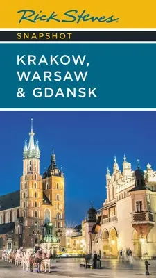 Rick Steves Lo Mejor de Cracovia, Varsovia y Gdansk - Rick Steves Snapshot Krakw, Warsaw & Gdansk