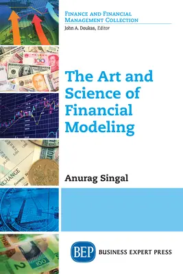 El arte y la ciencia de la modelización financiera - The Art and Science of Financial Modeling