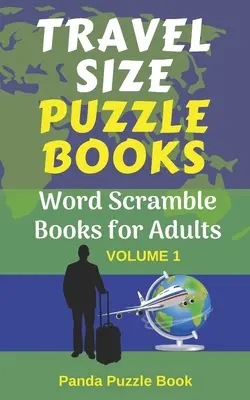 Puzzles de viaje: Libros de palabras para adultos - Travel Size Puzzle Books: Word Scramble Books for Adults