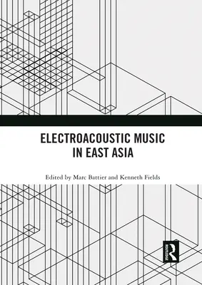 Música electroacústica en Asia Oriental - Electroacoustic Music in East Asia