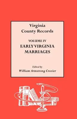 Los primeros matrimonios de Virginia - Early Virginia Marriages