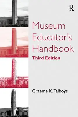 Manual del educador de museos - Museum Educator's Handbook